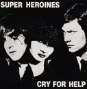LP - Super Heroines - Cry For Help - Original US 1st press + Insert