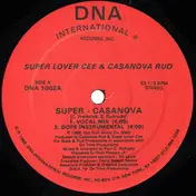 Super Lover Cee & Casanova Rud - Super - Casanova