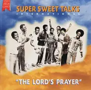 Super Sweet Talks - The Lord's Prayer