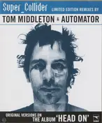 Super_Collider - Remixes By Tom Middleton & Automator