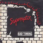 Supermatix - Bad Timing