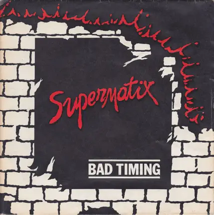 Supermatix - Bad Timing