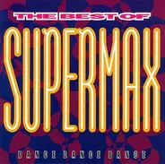 Supermax - The Best Of - Dance Dance Dance