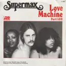 7inch Vinyl Single - Supermax - Love Machine Part I & II