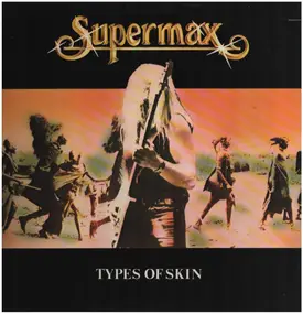 Supermax - Types of Skin