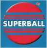 12inch Vinyl Single - Superball - Music Is Pumping