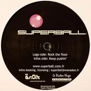 12inch Vinyl Single - Superball - Rock The Floor