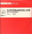 12inch Vinyl Single - Superbangdeluxe - Rhythm / Drumbeat