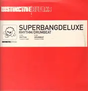 Superbangdeluxe - Rhythm / Drumbeat