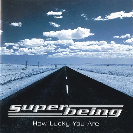 Superbeing - How Lucky You Are