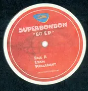 10'' - Superbonbon - Eat Suck