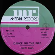 12inch Vinyl Single - Superbowl - Dance On The Fire - Rare Italo