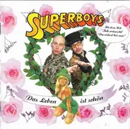 Superboys - Das Leben Ist Schön