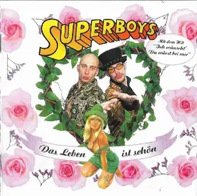 Superboys - Das Leben Ist Schön