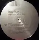 12'' - Superboys - Nie Mehr Allein Sein
