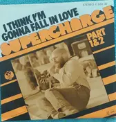 Supercharge - I Think I'm Gonna Fall (In Love)