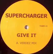 Supercharger - Give It