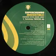 12inch Vinyl Single - Superchumbo - Irresistible!