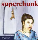 CD - Superchunk - Foolish