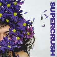 Supercrush - Lifted / Melt Into You (Drift Away)