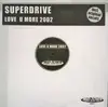 12inch Vinyl Single - Superdrive - Love U More 2002