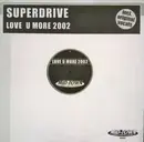 12inch Vinyl Single - Superdrive - Love U More 2002