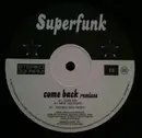 12'' - Superfunk - Come Back (Remixes)