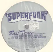 Superfunk - Last Dance (And I Come Over)