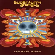 Super Furry Animals - Rings Around the World