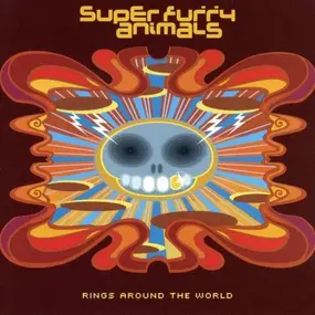 Super Furry Animals - Rings Around the World