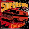 7inch Vinyl Single - Superfan - Fuck You