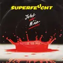 7inch Vinyl Single - Superfeucht - Jetzt Oder Nie