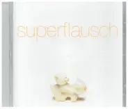 Superflausch - Ficken