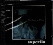 Superflo - Send Out A Dove