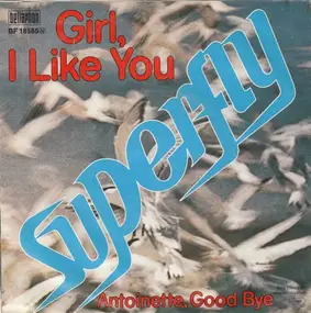 Superfly - Girl, I Like You