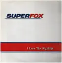 12inch Vinyl Single - Superfox - I Love The Nightlife
