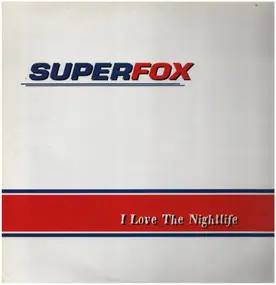 Super Fox - I Love the Nightlife