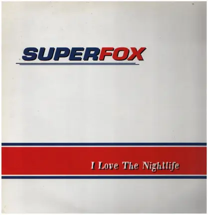 Superfox - I Love the Nightlife