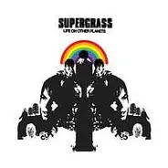 Supergrass - Life on Other Planets