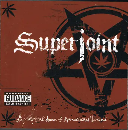Superjoint Ritual - A Lethal Dose of American Hatred