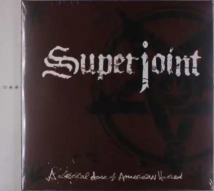 Superjoint Ritual - A Lethal Dose Of.. -Rsd-