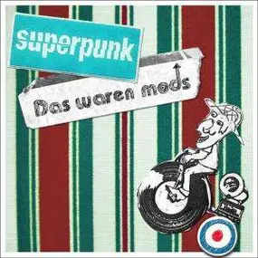 Superpunk - das Waren Mods