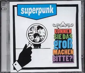 Superpunk - können sie das groß machen bitte ?!