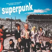 Superpunk - NEUE ZAEHNE FUER MEINEN
