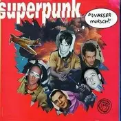 Superpunk - Wasser Marsch