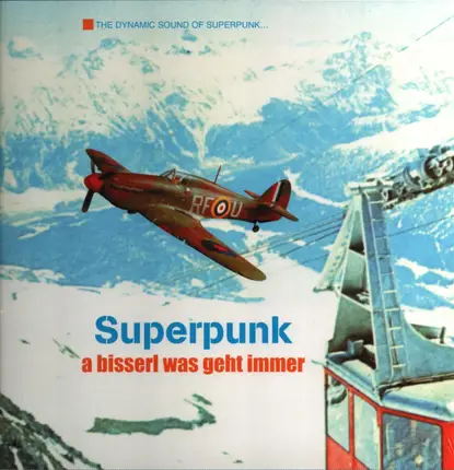 Superpunk - A Bisserl Was Geht Immer