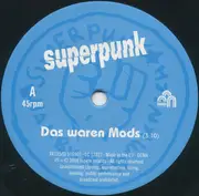 7inch Vinyl Single - Superpunk - Das Waren Mods