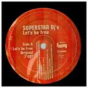 12inch Vinyl Single - Superstar DJ's - Let's Be Free