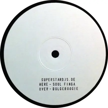 Superstar DJs - Soul Finga / Bolgeboogie