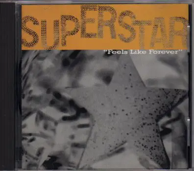 Superstar - Feels Like Forever